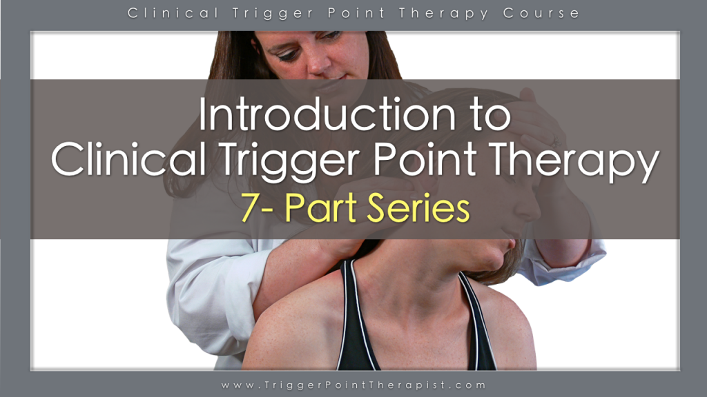 Introduction to Clinical Trigger Point Therapy