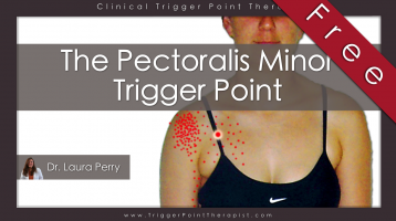 Pectoralis Minor Trigger Point: The Annoying Little Brother